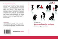 Bookcover of La adopción internacional