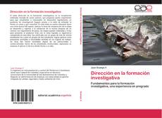 Buchcover von Dirección en la formación investigativa