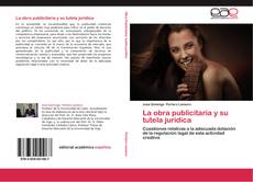 Bookcover of La obra publicitaria y su tutela jurídica