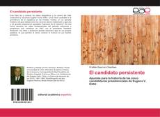 Bookcover of El candidato persistente