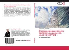 Bookcover of Empresas de crecimiento acelerado en países en vías de desarrollo