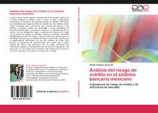 Buchcover von Análisis del riesgo de crédito en el sistema bancario mexicano