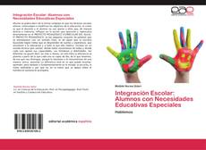 Capa do livro de Integración Escolar: Alumnos con Necesidades Educativas Especiales 