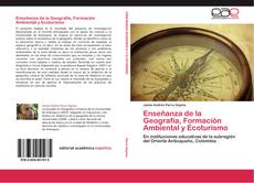 Buchcover von Enseñanza de la Geografía, Formación Ambiental y Ecoturismo