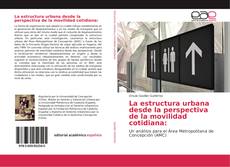 La estructura urbana desde la perspectiva de la movilidad cotidiana: kitap kapağı