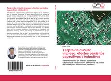 Bookcover of Tarjeta de circuito impreso: efectos parásitos capacitivos e inductivos