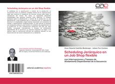 Bookcover of Scheduling Jerárquico en un Job Shop flexible
