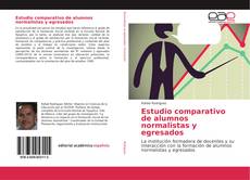Bookcover of Estudio comparativo de alumnos normalistas y egresados