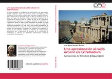 Portada del libro de Una aproximación al ruido urbano en Extremadura