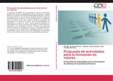 Bookcover of Propuesta de actividades para la formación de valores