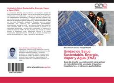 Capa do livro de Unidad de Salud Sustentable, Energía, Vapor y Agua (EVA) 
