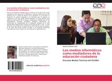 Capa do livro de Los medios informáticos como mediadores de la educación ciudadana 