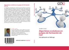 Bookcover of Algoritmos evolutivos en juegos de formación de red