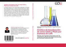 Capa do livro de Cinética de bioadsorción de iones Cd(II) y Pb(II) por biomasa de café 