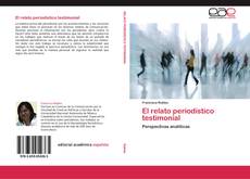 Bookcover of El relato periodístico testimonial