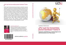 Capa do livro de ¿Por qué los terroristas ponen bombas? Tomo II 
