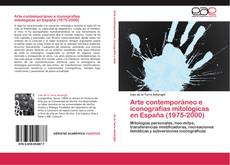 Arte contemporáneo e iconografías mitológicas en España (1975-2000) kitap kapağı