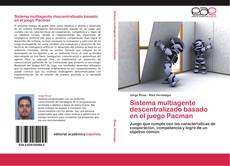 Buchcover von Sistema multiagente descentralizado basado en el juego Pacman