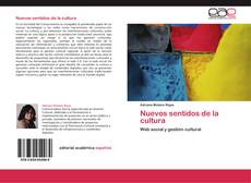 Bookcover of Nuevos sentidos de la cultura