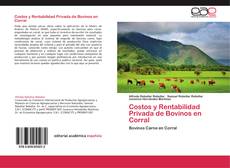 Buchcover von Costos y Rentabilidad Privada de Bovinos en Corral