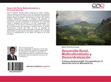 Capa do livro de Desarrollo Rural, Multiculturalismo y Descentralización 