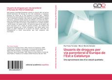 Bookcover of Usuaris de drogues per via parenteral d’Europa de l’Est a Catalunya