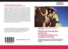 Capa do livro de Diseño de productos turísticos complementarios en Jardines del Rey 