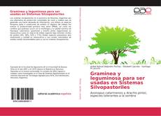 Bookcover of Graminea y leguminosa para ser usadas en Sistemas Silvopastoriles