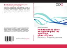 Capa do livro de Remifentanilo como analgésico para las versiones ginecológicas 