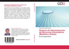 Обложка Sistema de Administración de Recursos Informáticos (Modelos y Datos)