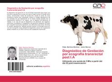 Bookcover of Diagnóstico de Gestación por ecografía transrectal post I.A
