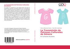 Bookcover of La Transmisión de Patrones Culturales de Género