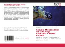 Estudio Mitocondrial de la tortuga cabezona Caretta caretta kitap kapağı