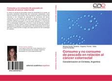 Capa do livro de Consumo y no consumo de pescado en relación al cáncer colorrectal 