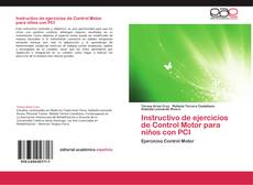Bookcover of Instructivo de ejercicios de Control Motor para niños con PCI