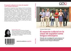 Copertina di El aspecto cultural en la clase de español como lengua extranjera
