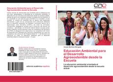 Educación Ambiental para el Desarrollo Agrosostenible desde la Escuela kitap kapağı