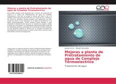 Capa do livro de Mejoras a planta de Pretratamiento de agua de Complejo Termoelectrico 