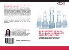 Bookcover of Metacognición como eje de las competencias para aprender a aprender