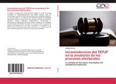 Capa do livro de Inconsistencias del TEPJF en la anulación de los procesos electorales 