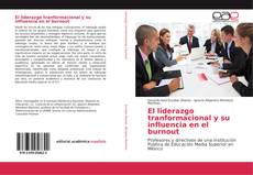 Copertina di El liderazgo tranformacional y su influencia en el burnout