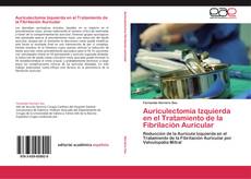 Capa do livro de Auriculectomía Izquierda en el Tratamiento de la Fibrilación Auricular 