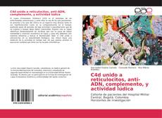 Bookcover of C4d unido a reticulocitos, anti-ADN, complemento, y actividad lúdica