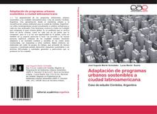 Buchcover von Adaptación de programas urbanos sostenibles a ciudad latinoamericana