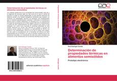 Buchcover von Determinación de propiedades térmicas en alimentos semisólidos