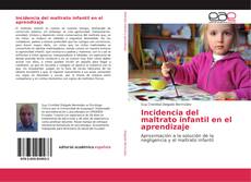 Capa do livro de Incidencia del maltrato infantil en el aprendizaje 