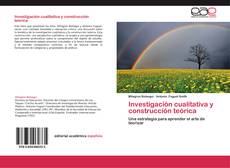 Capa do livro de Investigación cualitativa y construcción teórica 