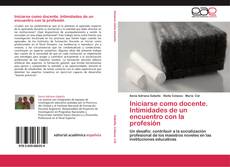 Portada del libro de Iniciarse como docente. Intimidades de un encuentro con la profesión