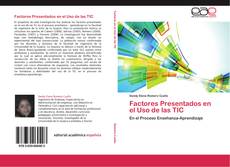 Bookcover of Factores Presentados en el Uso de las TIC