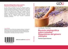 Copertina di Revisión bibliográfica sobre estudios fitoquímicos del género Jatropha